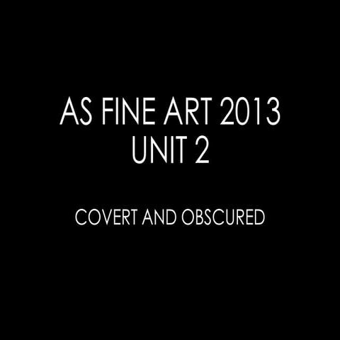 Covert and Obscured Unit 2 Fine Art pdf