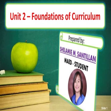Unit 2 – Foundations of curriculum  
