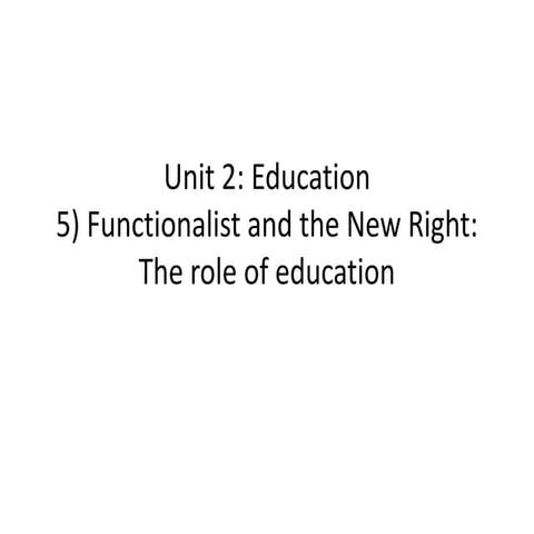 GCE Sociology Revision (AQA)- Unit 2 Education- Functionalist and the New Rig...