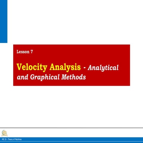 Chapter 3. velocity analysis (IC,GRAPHICAL AND RELATIVE VELOCITY METHOD ...