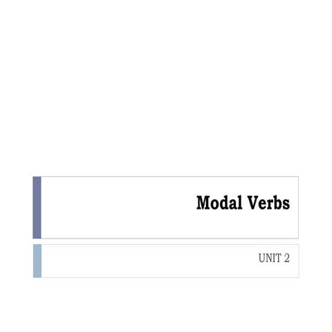 E3 Unit 2 modal verbs