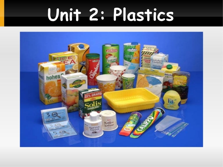 Unit 2 Plastics