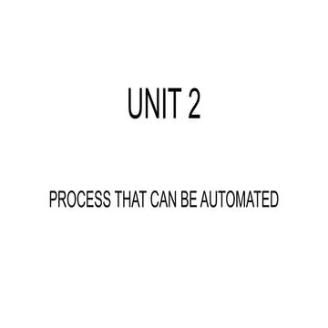 UNIT 2 PROCESS THAT CAN BE AUTOMATED.pptx