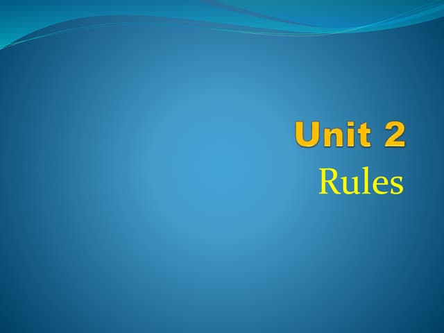 Unit 2 Rules