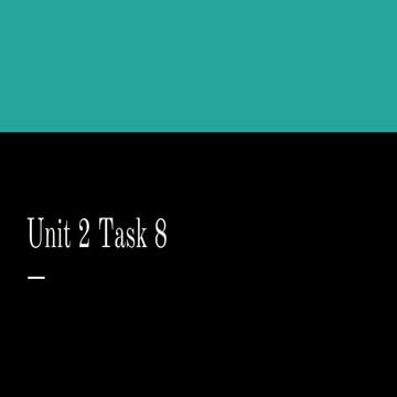 Unit 2 & 3 Task 8 