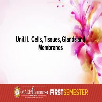 Unit 2 The Cell Tissues Membranes and Glands.pdf