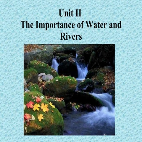 Unit 2 the importanceofwaterandriverspp(revised2006)