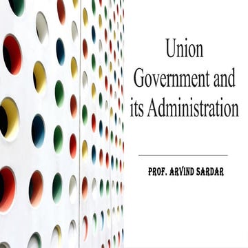 Unit 2 Union Government and its Administration.pptx