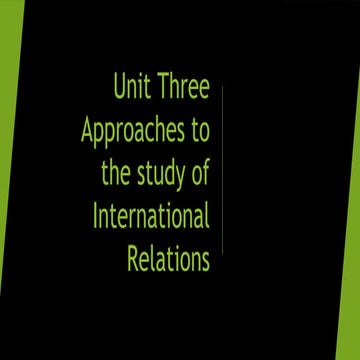 Unit3 : three approaches to the study of international relations | PDF