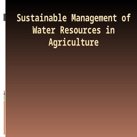 Sustainable Management of Water Resources in Agriculture for Future ...