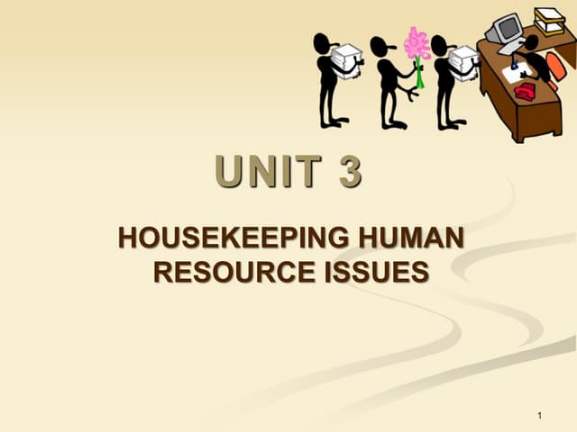 Unit 3   housekeeping human resource issues