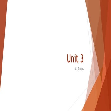 Unit 3 le temps - french i spring 2014 | PPTX | Women\'s Clothing