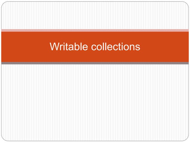 Unit 3 writable collections
