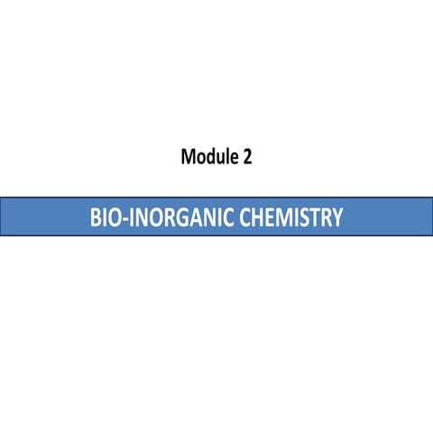 Bioinorganic Chemistry - Metal Ion Transport, Oxygen Transport | PDF