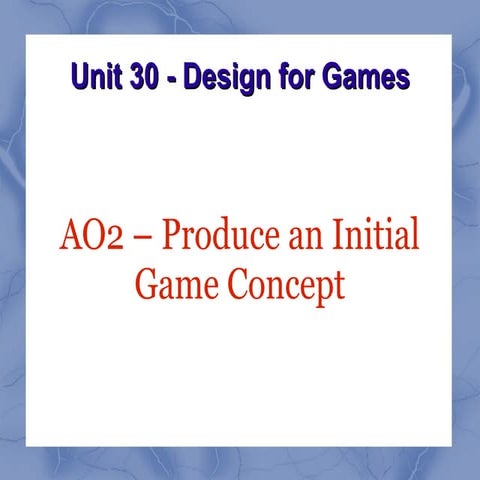Unit 30 AO2 Presentation
