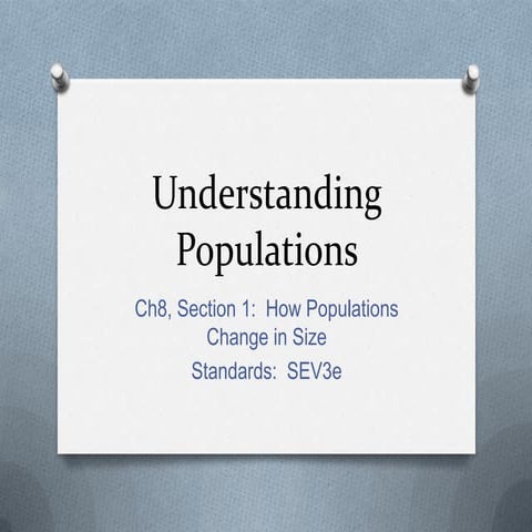 Unit 3 a ch 8 s1  how populations change in size