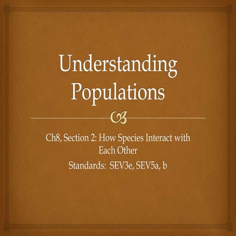 Unit 3 a ch 8 s2  how species interact with each other