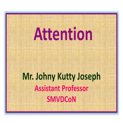 Attention: Basics of Psychology