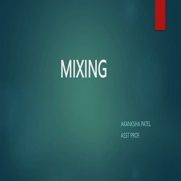detailed notes on mixing and its types  .