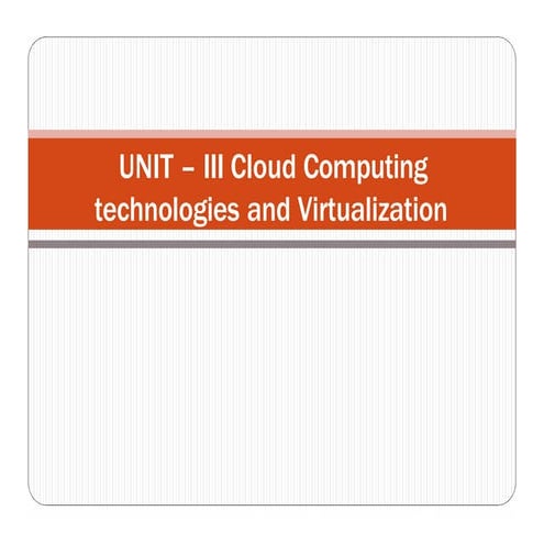 Cloud computing technologies and virtualization
