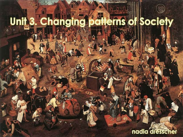 Unit 3 changing patterns of society without videos