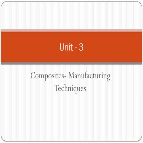 Composite fabriction techniques like hand layup