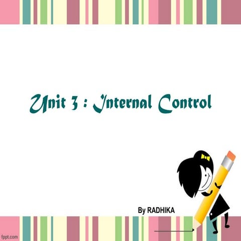 Unit 3 internal control