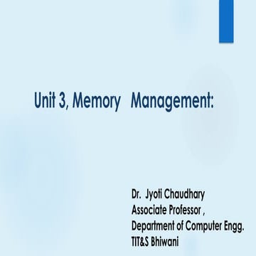 UNIT 3-EXPLAINING THE MEMORY MANAGEMENT LOGICAL AND AND PHYSICAL DATA ...