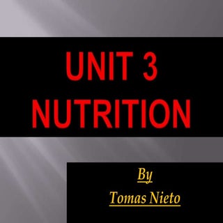 Unit 3 nutrtion tomas s