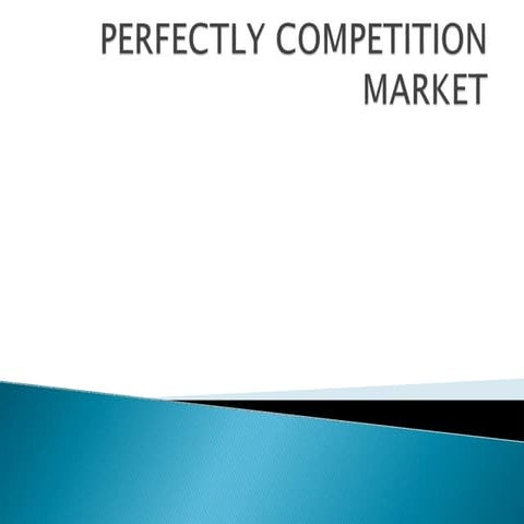 Unit III perfect market and market demand