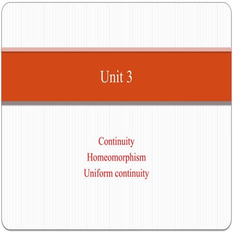 CONTINUITY ,HOMEOMORPHISM ,UNIFORM CONTINUITY