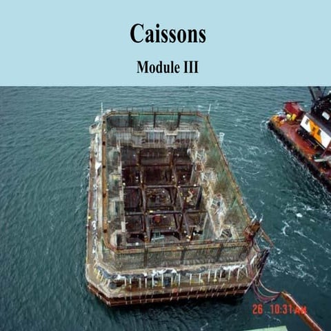 Chapter 3 caisson | PPT