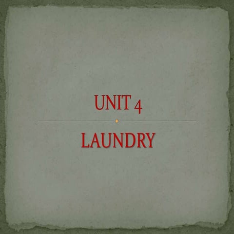 Unit 4 - Laundry