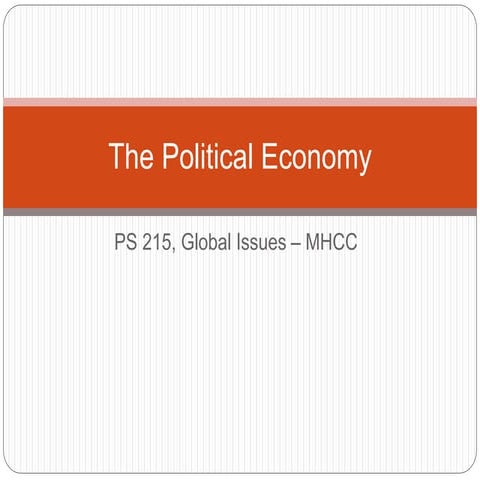 Lesson #3:  The Political Economy