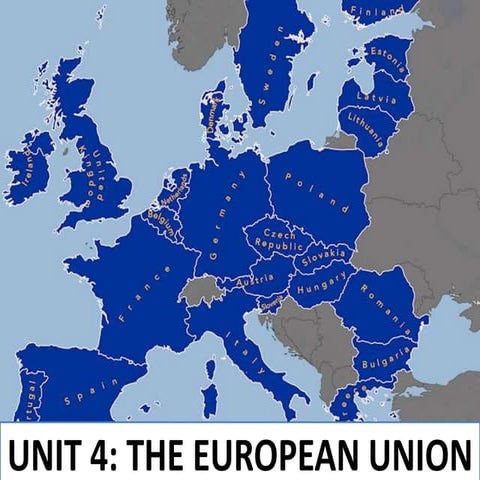 Unit 4. The EUROPEAN UNION