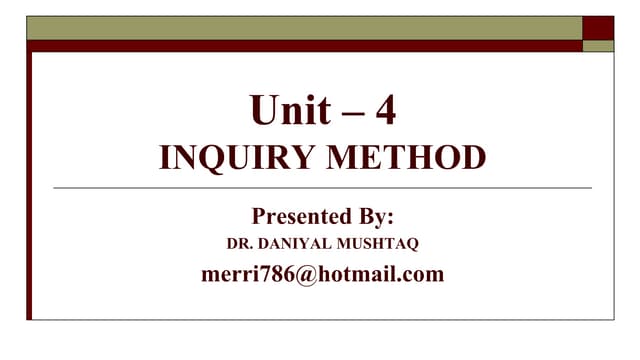 INQUIRY METHOD