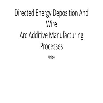 Directed Energy Deposition Processes AM