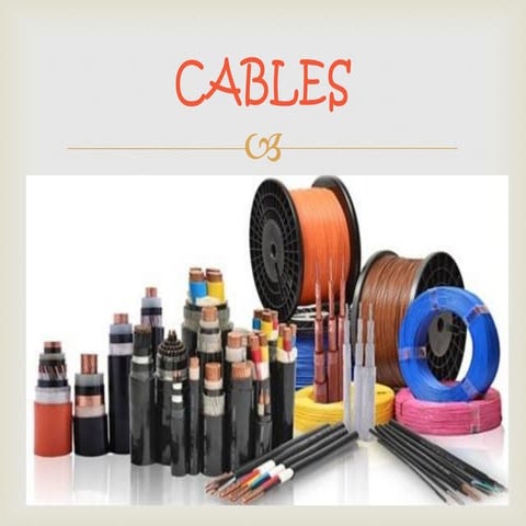 electrical  cables  description and uses