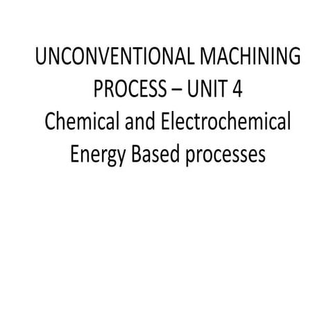 Unit 4   chemical and electrochemical energy based processes