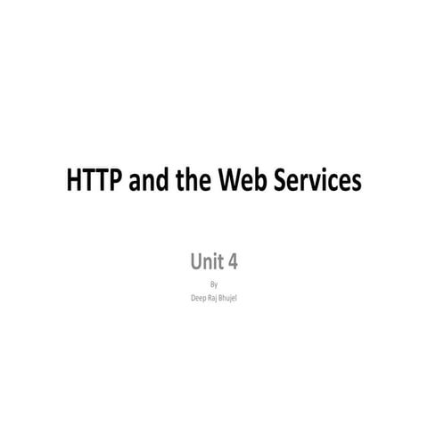 Unit 4 - HTTP and the Web Services - IT | PPT
