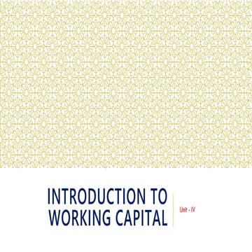 Unit 4  Introduction to working capital_JNTUA MBA Syllabus