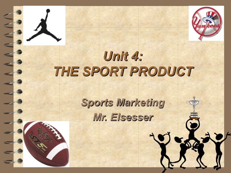 Unit 4 The Sports Product