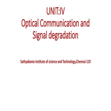 UNIT 4-Optical Communication  signal degradation.pptx