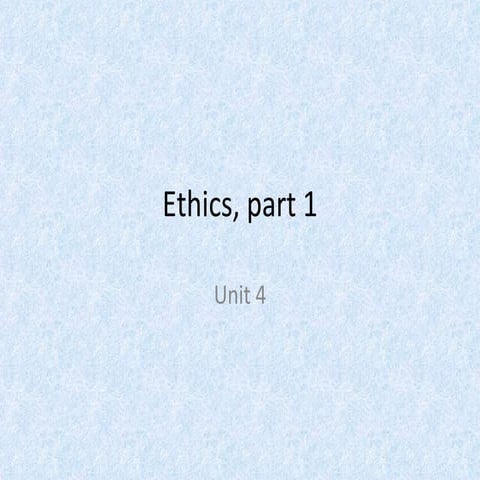 Unit 4   Utilitarian Ethics