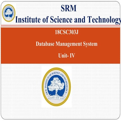 Unit 4 DATABASE MANAGEMENT SYSTEM SRMIST