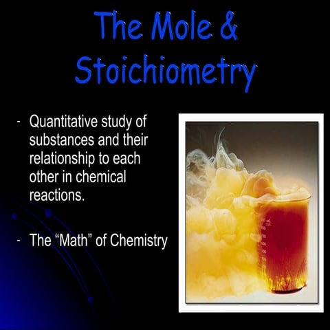 Understanding The Mole and Stoichiometry: The Math of Chemistry | PPT
