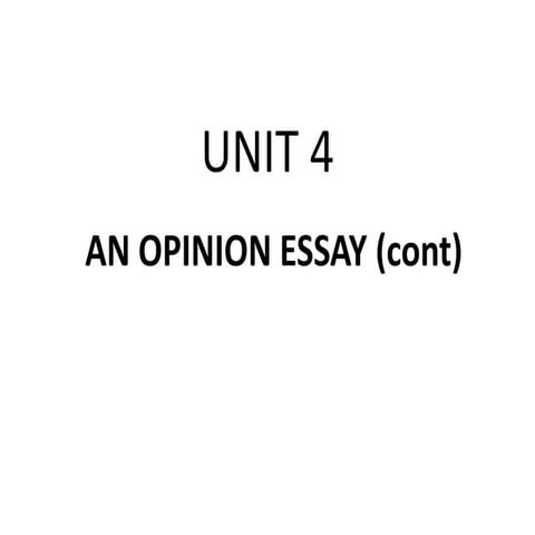Unit 4 An Opinion Essay (cont)