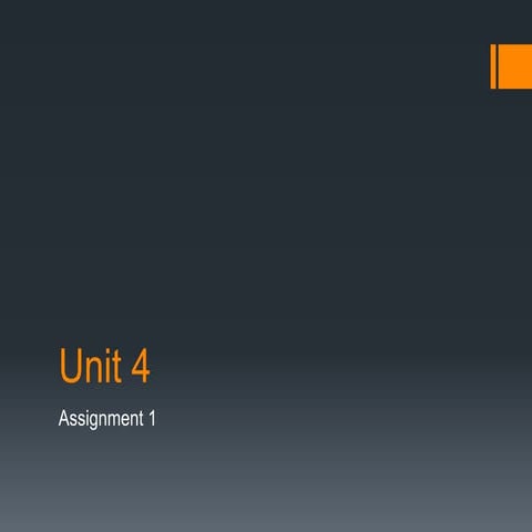 Unit 4 assignment 1 | PPT