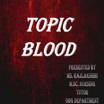 Physiology of blood by Ms Raj Laxmi Ma'am.pdf