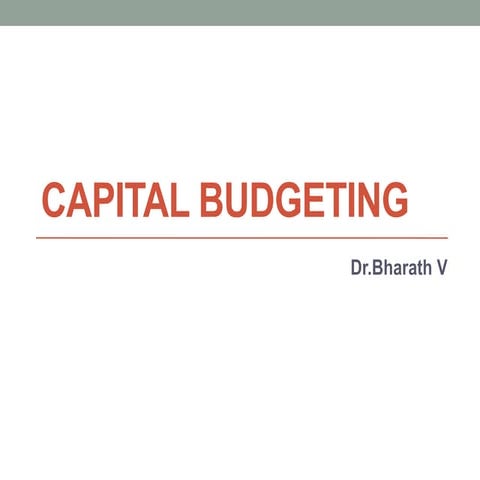 Unit 4: Long term- Capital budgeting and its types